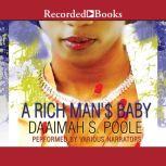 A Rich Man's Baby, Daaimah S. Poole