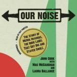 Our Noise, John Cook