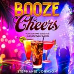 Booze  Cheers, Stephanie Johnson