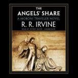 The Angels Share, R. R. Irvine