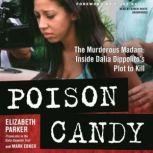Poison Candy, Elizabeth Parker Mark Ebner