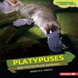 Platypuses, Rebecca E. Hirsch