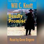 Deadly Promise, Will C. Knott