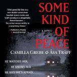 Some Kind of Peace, Camilla Grebe
