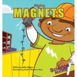 Mighty Magnets, Nadia Higgins