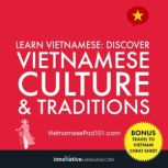 Learn Vietnamese: Discover Vietnamese Culture & Traditions, Innovative Language Learning
