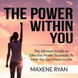 The Power Within You The Ultimate Gu..., Maxene Ryan