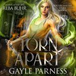 Torn Apart: Rogues Shifter Series Book 6, Gayle Parness