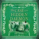 The Case of the Hidden Daemon, Lucy Banks