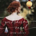 A Yorkshire Carol, Jennie Goutet