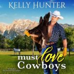 Must Love Cowboys, Kelly Hunter