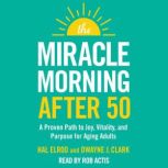 The Miracle Morning After 50, Hal Elrod