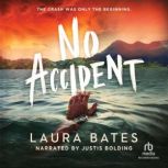 No Accident, Laura Bates