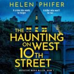 The Haunting on West 10th Street, Helen Phifer