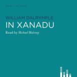 In Xanadu, William Dalrymple