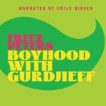 Boyhood with Gurdjieff, Fritz Peters