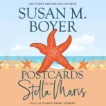 Postcards From Stella Maris, Susan M. Boyer