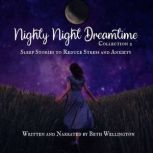 Nighty Night Dreamtime Collection 2, Beth Wellington