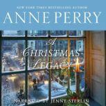 A Christmas Legacy, Anne Perry