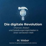 The Digital Revolution  Opportunitie..., M. Weber