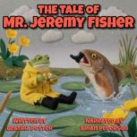 The Tale of Mr. Jeremy Fisher, Beatrix Potter