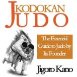 Kodokan Judo, Jigoro Kano