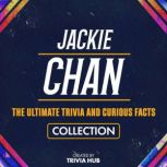 Jackie Chan  The Ultimate Trivia And..., Trivia Hub