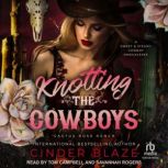 Knotting the Cowboys, Cinder Blaze