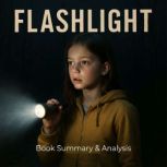 Flashlight Book Summary  Analysis, Ava Cross