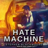 Hate Machine, Stephen Blackmoore