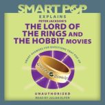 Smart Pop Explains Peter Jacksons Th..., The Editors of Smart Pop
