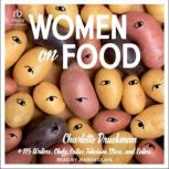 Women on Food, Charlotte Druckman