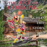 The Art of Cooking, Peter C. Brenner Jr. CEC