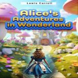 Alice in wonderland, Louis Carroll