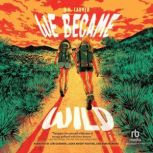 We Became Wild, H.D. Carver
