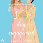 The 30Day Engagement, Waverly Decker