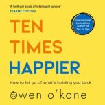 Ten Times Happier, Owen OKane