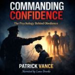 Commanding Confidence, Patrick Vance