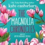 The Magnolia Chronicles, Kate Canterbary