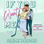 If You Want Me, Helena Hunting