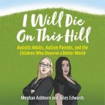 I Will Die On This Hill, Meghan Ashburn