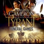 Tyrant Funeral Games, Christian Cameron