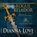 Rogue Belador, Dianna Love