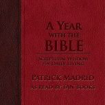 A Year with the Bible, Patrick Madrid
