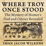 Where Troy Once Stood, Iman Wilkens