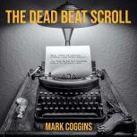 The Dead Beat Scroll, Mark Coggins