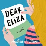 Dear Eliza, Andrea J. Stein