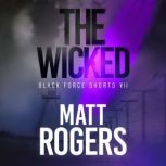 The Wicked, Matt Rogers