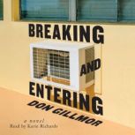 Breaking and Entering, Don Gillmor