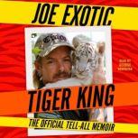 Tiger King, Joe Exotic